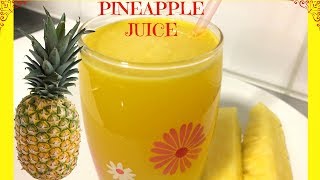 How to Make Pineapple Juice | Homemade Pineapple Juice Pineapple Drinks | Yummieliciouz Food Recipes