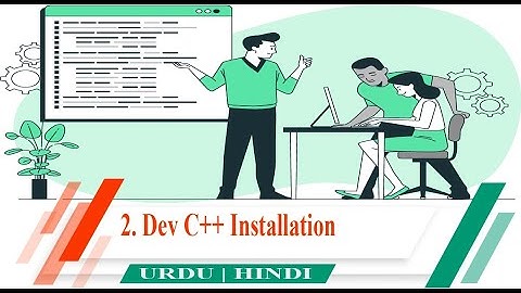 2. Dev c++ installation in Urdu and Hindi