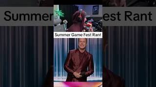 SUMMER GAME FEST RANT