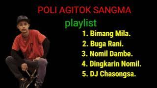 POLI AGITOK SANGMA || Playlist || non-stop music
