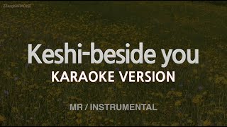 Keshi-beside you (MR/Instrumental) (Karaoke Version)