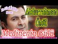 🌹Abdurrahman Önül - Karışık Güzel İlahileri 2023🌹Medinenin Gülü İlahisi🌹Seçme Yeni İlahi Dinle🌹