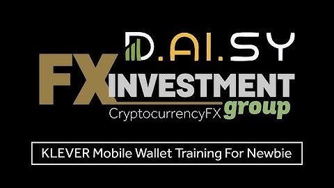 Klever Mobile Wallet Training For Newbie