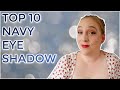 TOP 10 NAVY EYESHADOW // How to make brown eyes pop incl. swatches