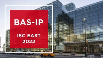 BAS-IP at ISC East 2022: overview