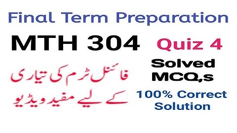 MTH 304 Quiz 4 solution || final Term Preparation