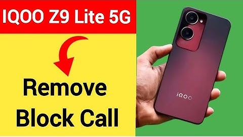IQOO Z9 Lite 5G me block call Kaise nikale, how to remove block call