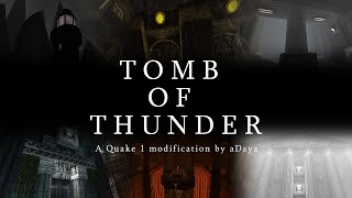 TOMB OF THUNDER for QUAKE - Trailer