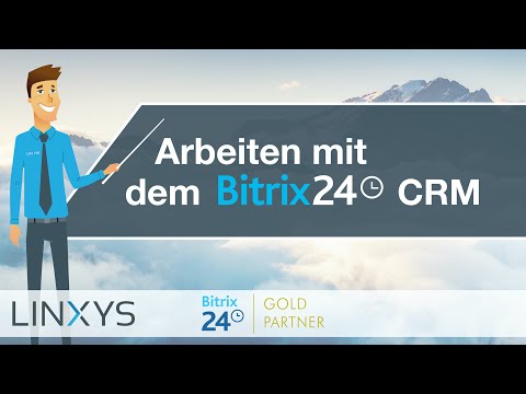 Arbeiten mit dem Bitrix24 CRM