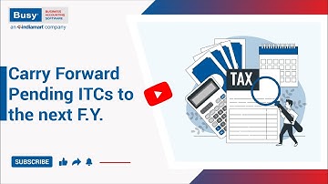 Carry Forward Pending ITCs to the next F.Y. (English) | Change F.Y. in BUSY