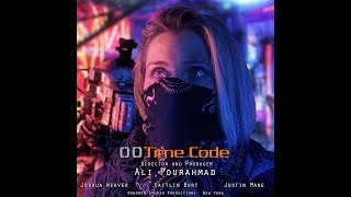 00Time Code Trailer \/\/ Director Ali Pourahmad