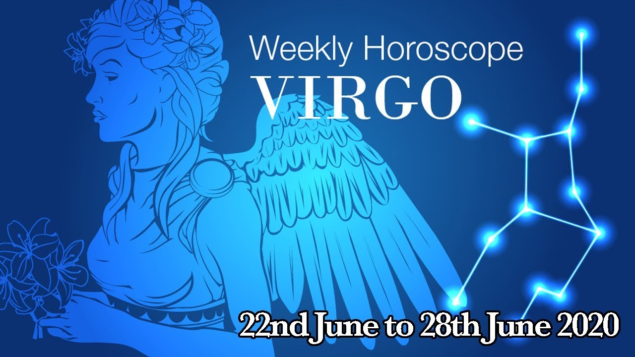 Virgo Weekly Horoscopes Video For 22nd June 2020 | Preview - YouTube