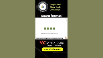 Google Cloud Digital Leader Exam format | Whizlabs