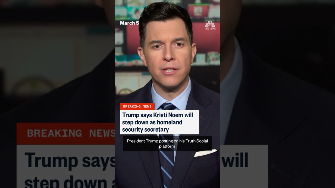 Trump says Kristi Noem will step down as homeland security secretary