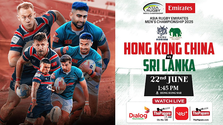 Hong Kong China vs Sri Lanka - Asia Rugby Men’s Championship 2025