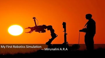 My First Robotics  Simulation Video