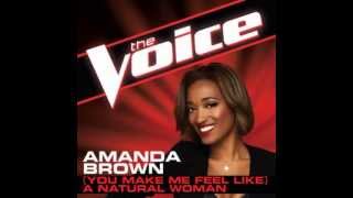 Amanda Brown: "(You Make Me Feel Like) A Natural Woman" - The Voice (Studio Version)
