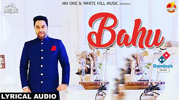 Bahu (Lyrical Audio) Lakhwinder Wadali | New Punjabi Song 2018 | White Hill Music