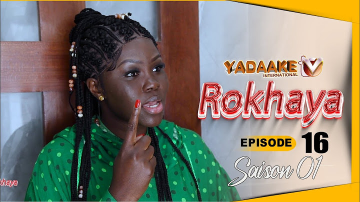 ROKHAYA- Saison 1 - Episode 16 **VOSTFR**