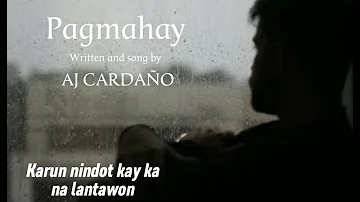 "Pagmahay" By. AJ Cardaño