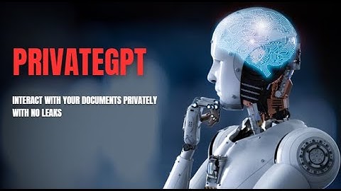 PrivateGPT - Interact with your documents privately