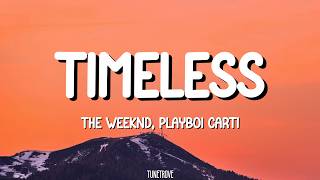 The Weeknd, Playboi Carti - Timeless (Lyrics)