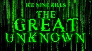 Ice Nine Kills - The Great Unknown (LYRICS)