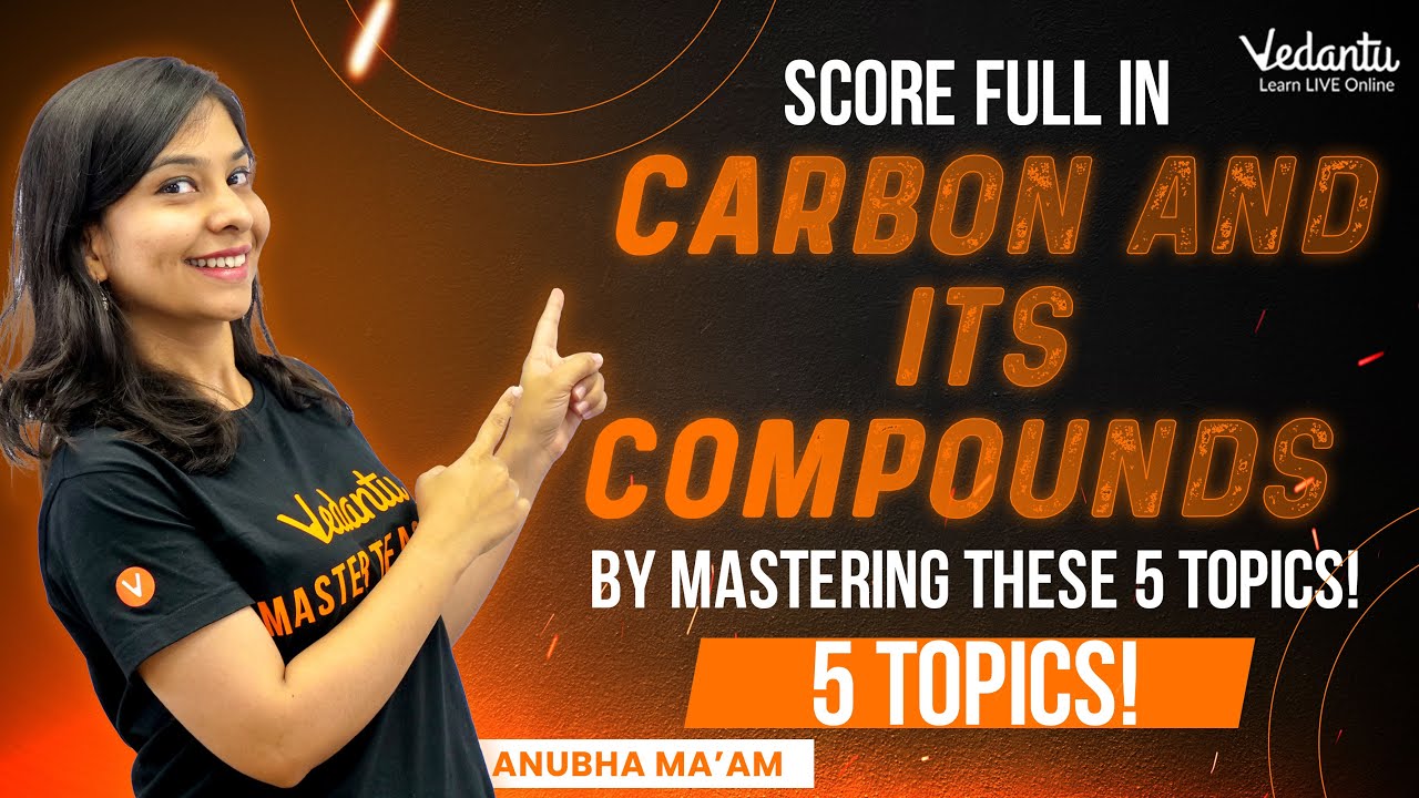 Score Full Carbon And Its Compounds By Mastering These 5 Topics Score full carbon and its compounds by mastering these 5 topics