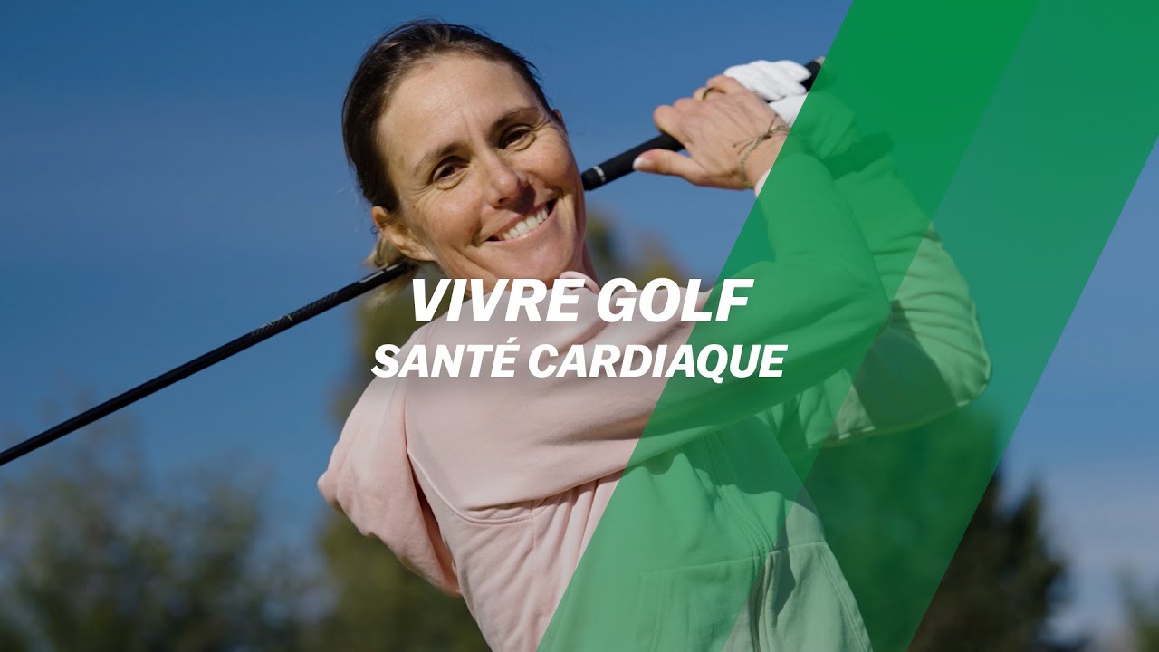 Vivre golf : SANTÉ cardiaque