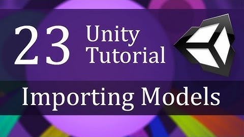 23. Unity Tutorial, Importing Models - Create a Survival Game