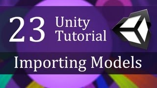23. Unity Tutorial, Importing Models - Create a Survival Game