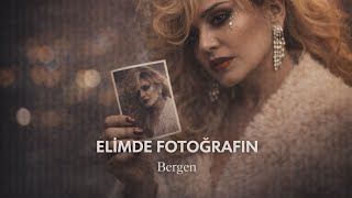 Bergen - Elimde Fotoğrafın Akustik