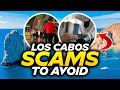 Top Scams To Watch Out In Cabo San Lucas Don't Get Tricked