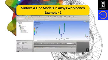 Surface & Line Models in Ansys Workbench Example - 2 | CAE | Mechanical Engineering | BK Engineering