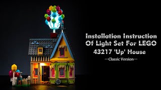 Installation Instruction Of Light Set For LEGO 43217 'Up' House.