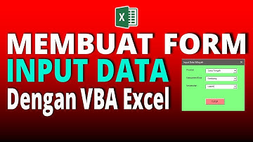 Cara Membuat Form Input Dengan VBA Excel | Tutorial Excel