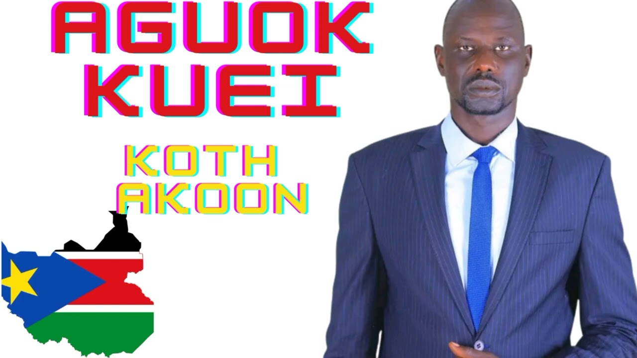 Aguok Kuei Koth Akoon Official Audio South Sudan music  2023