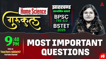 BSTET 2025 Home Science | BPSC TRE 4.0 Home Science Most Important Questions | By Prerna Ma