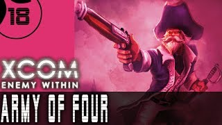 Let's Play XCOM Enemy Within ARMY OF FOUR - Part 18 - Gangplank