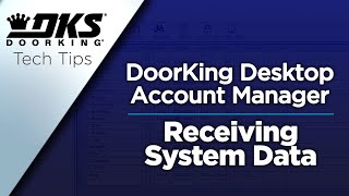 DKS Tech Tips: DoorKing 32 Remote Account Manager Software – Receiving System Data screenshot 2