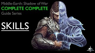 Shadow of War COMPLETE COMPLETE Skills Guide