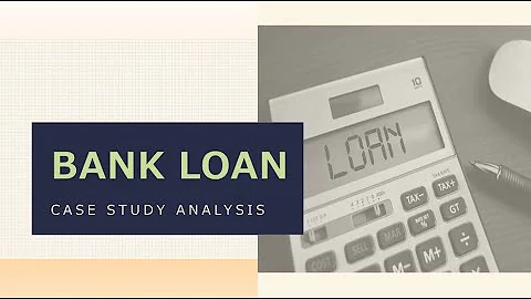 Trainity : Bank Loan Case Study (Perfect Score) - DayDayNews