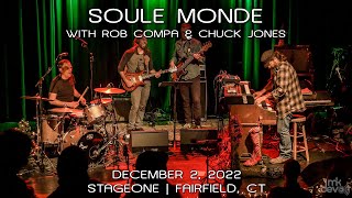 Soule Monde w/Rob Compa &amp; Chuck Jones: 2022-12-02 - StageOne; Fairfield, CT (Complete Show) [4K]