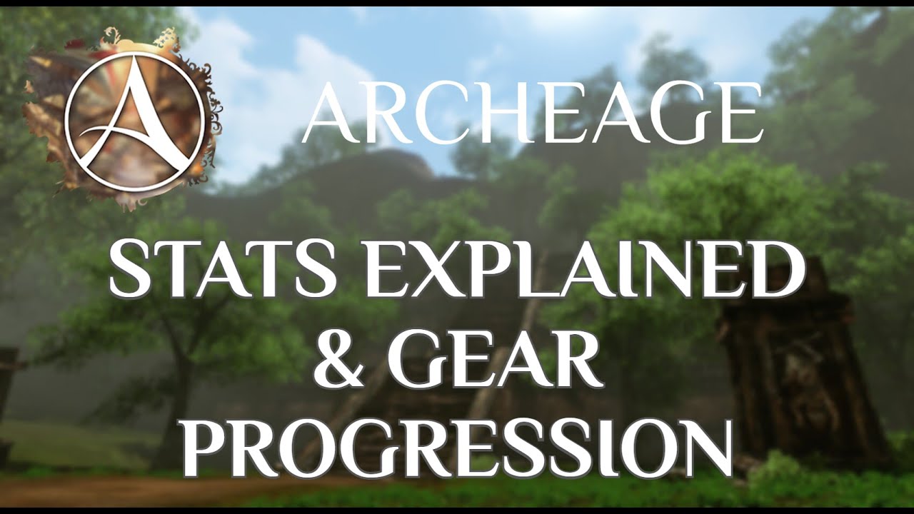 Archeage - Stats & Gear Progression