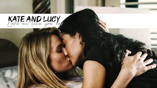 Kate & Lucy / Love me like you do (1x01 - 2x03)