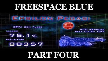 Freespace 2 SCP: Freespace Blue - Part 4 (Missions 8, 9, 10)