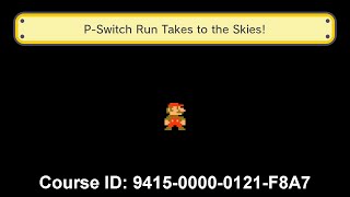 Super Mario Maker: P-Switch Run Takes to the Skies!