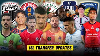 ISL Transfer Updates | NEUFC, EBFC, MSC, FC Goa, CFC, MBSG, JFC, BFC | WPS