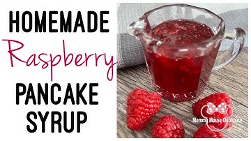 Homemade Raspberry Syrup
