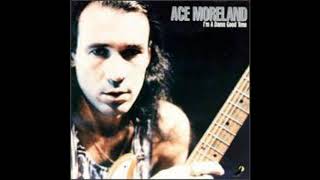 Ace Moreland     Aint Nothing But a Party
